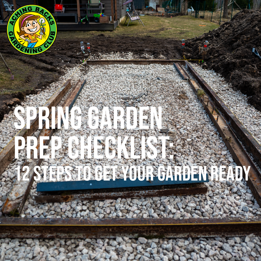 Spring Garden Prep Checklist: 12 Simple Steps to Get Your Garden Ready